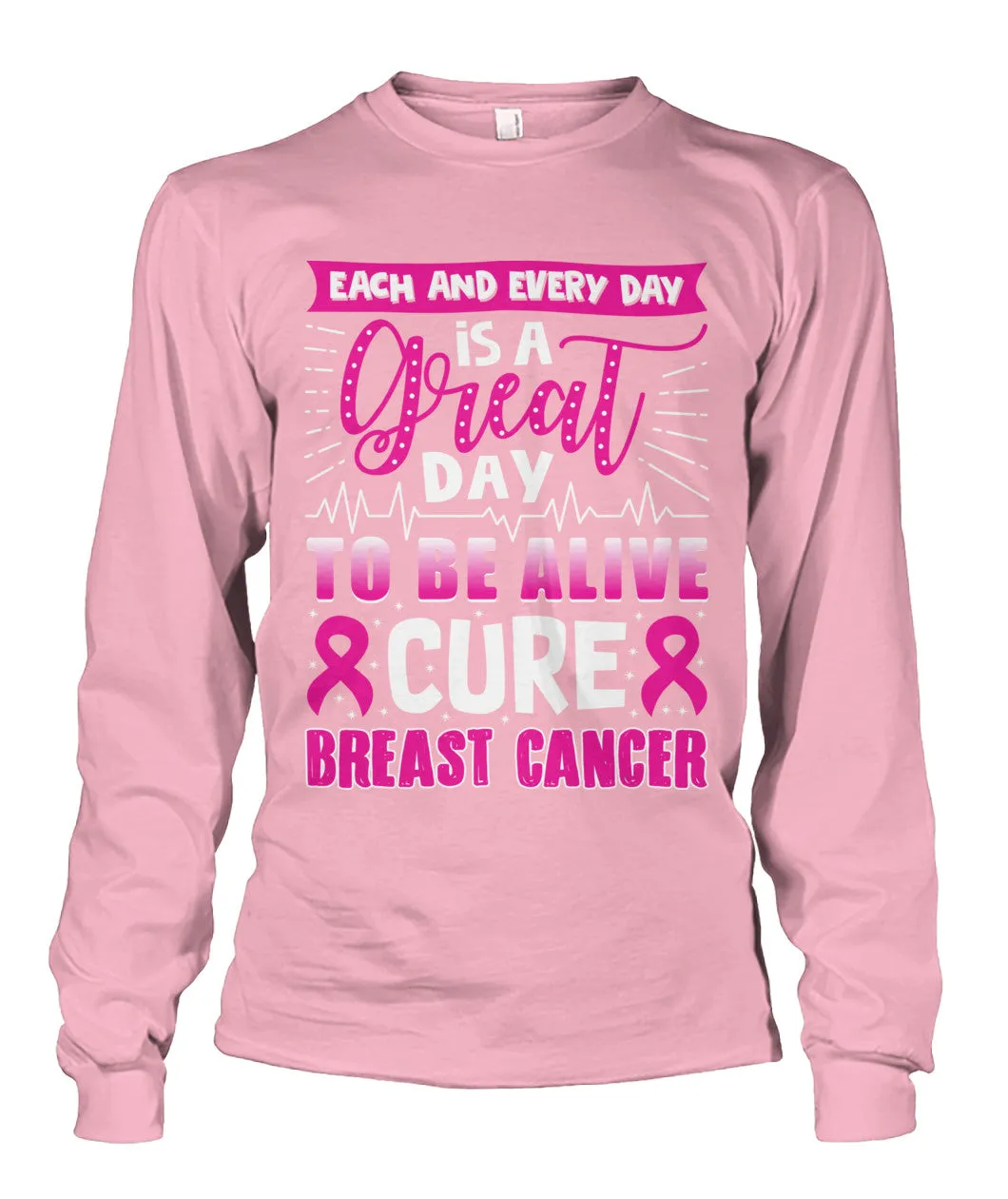 Great Day to Be Alive Shirts and Long Sleeves