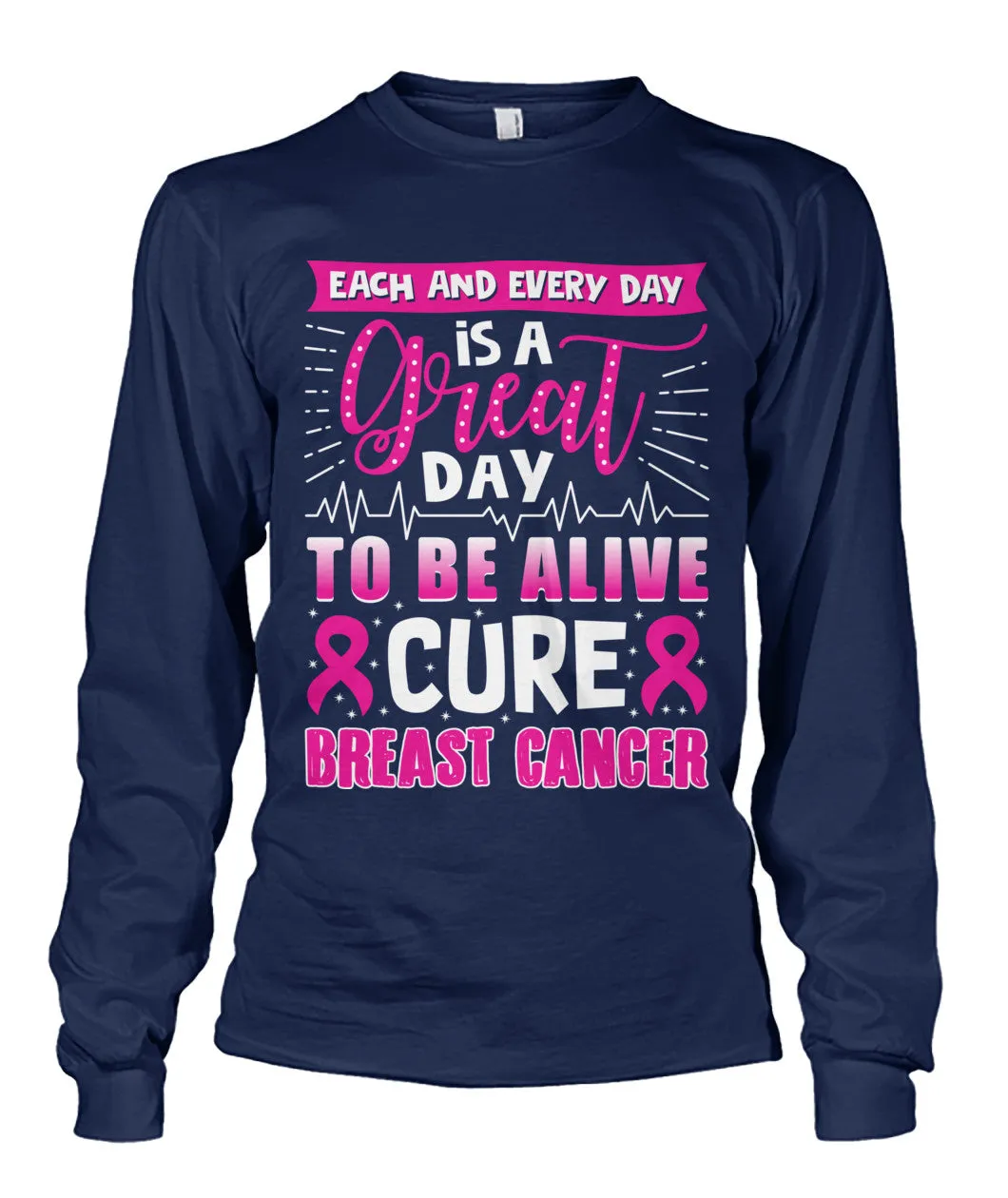 Great Day to Be Alive Shirts and Long Sleeves