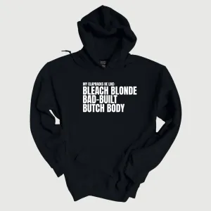 My Clapbacks be Like: Bleach Blonde Bad Built Unisex Hoodie