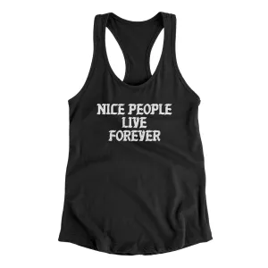 Nice People Live Forever Women's Racerback Tank