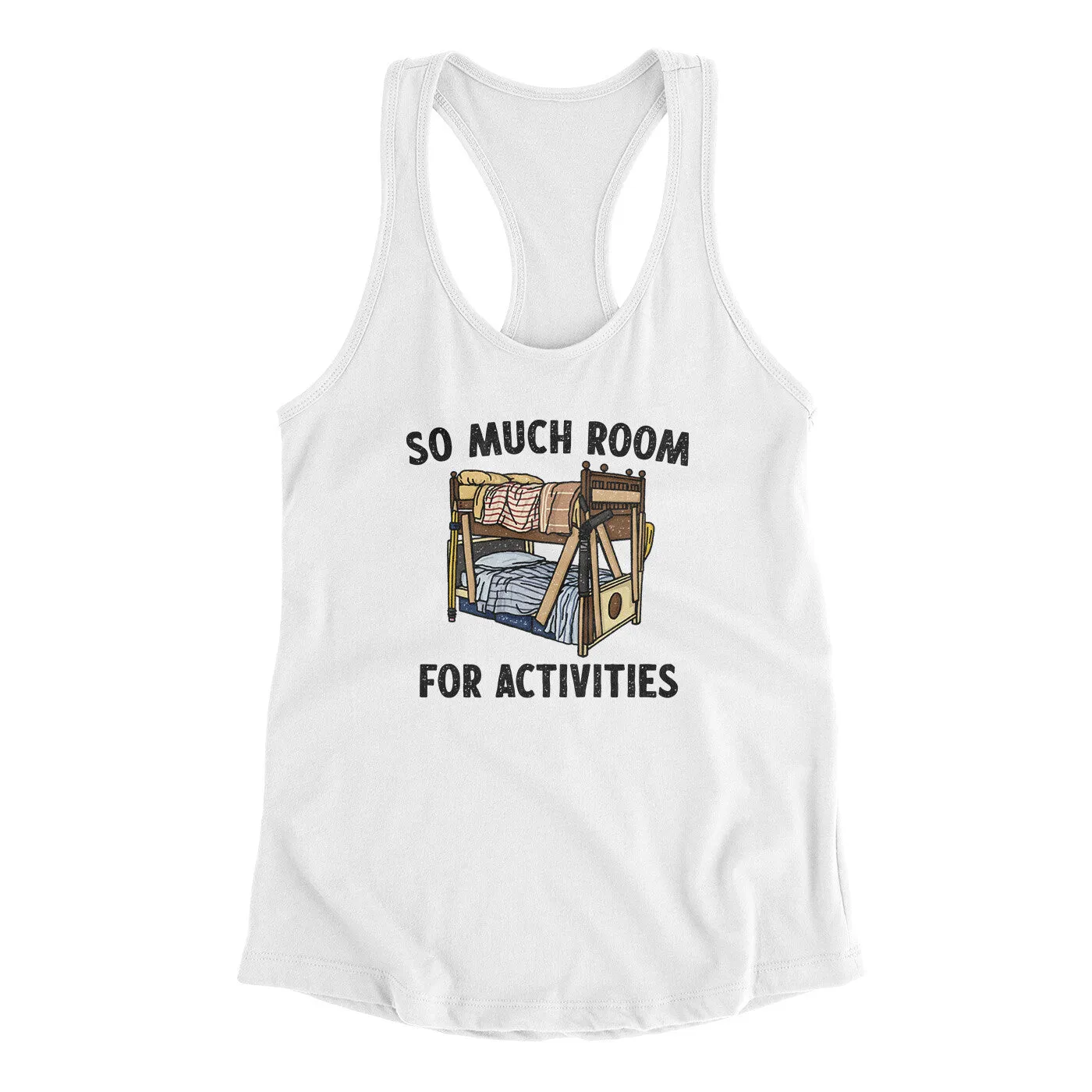 So Much Room For Activities Women's Racerback Tank