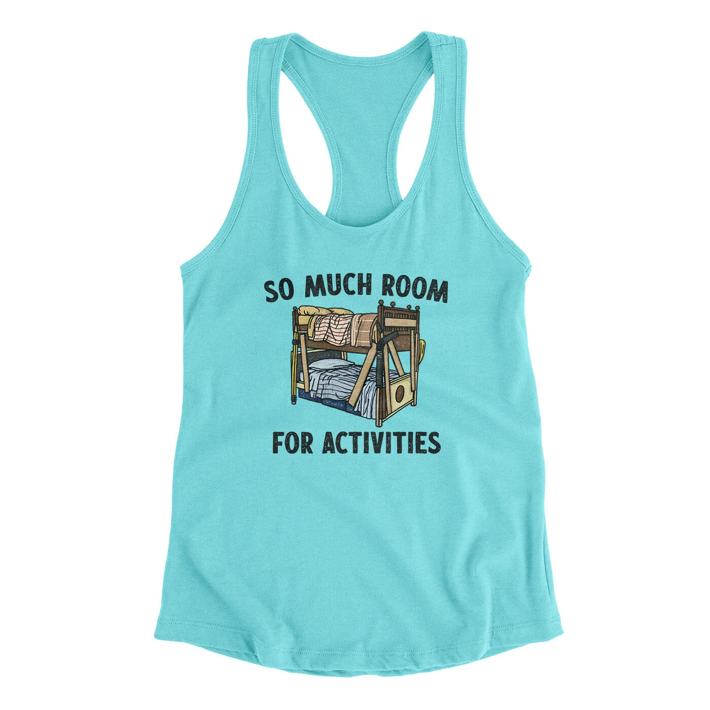So Much Room For Activities Women's Racerback Tank