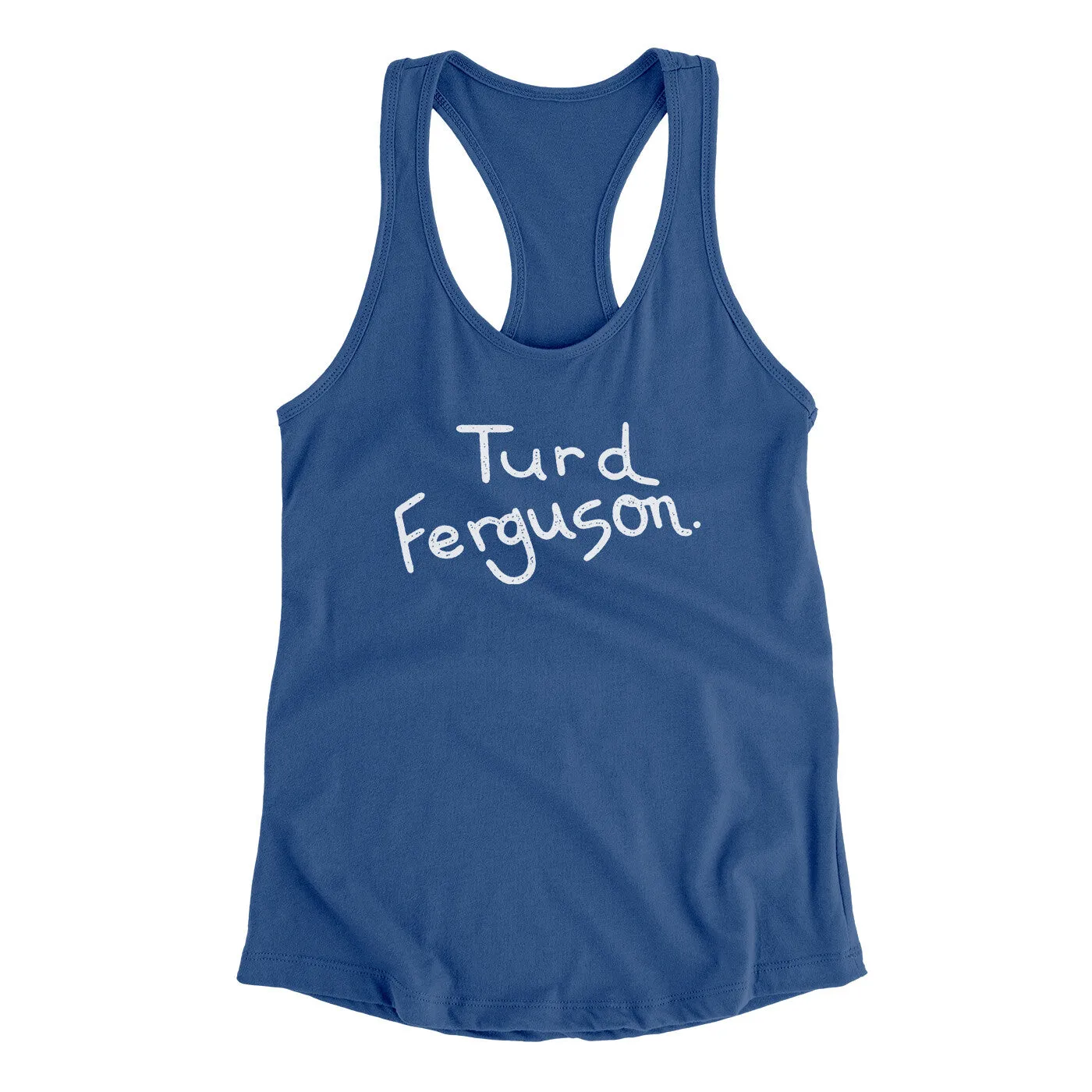 Turd Ferguson Women's Racerback Tank