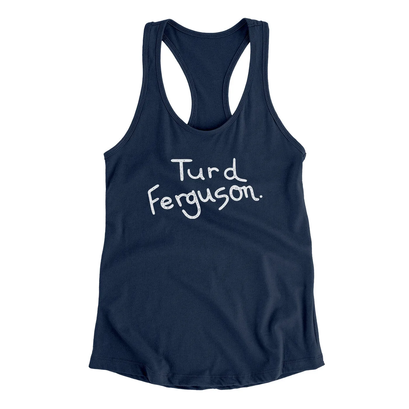 Turd Ferguson Women's Racerback Tank