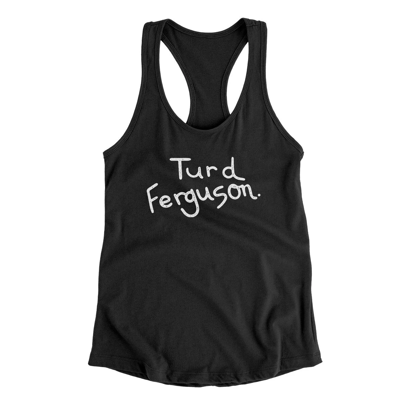 Turd Ferguson Women's Racerback Tank