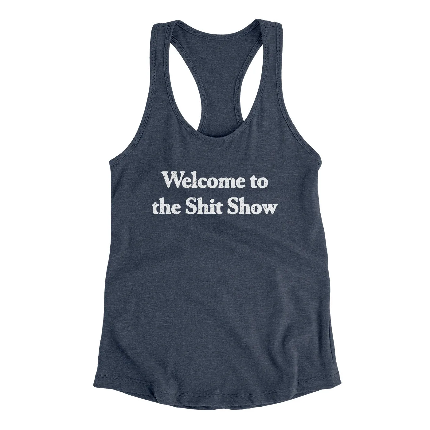 Welcome To The Shit Show Women's Racerback Tank