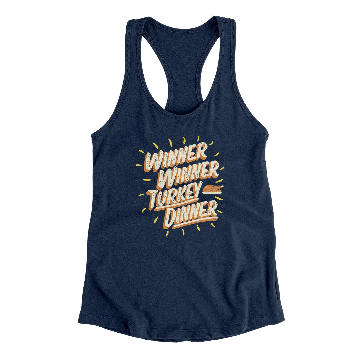 Winner Winner Turkey Dinner Funny Thanksgiving Women's Racerback Tank